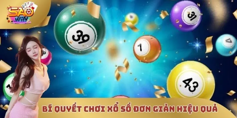 Bí quyết chơi xổ số đơn giản hiệu quả