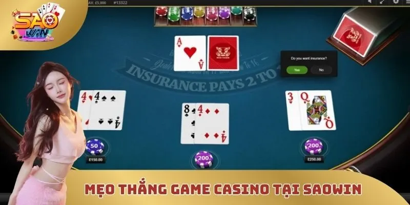 Mẹo thắng game casino tại SAOWIN hiệu quả