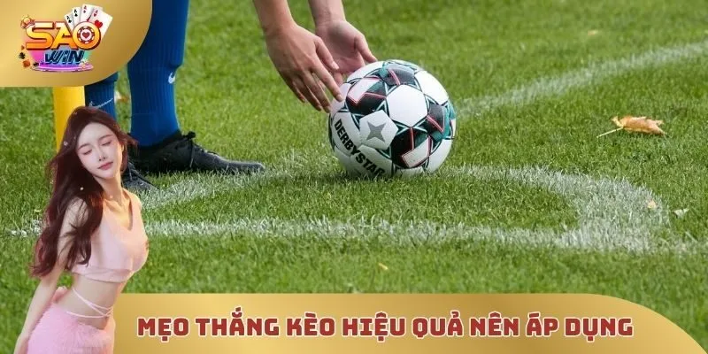 Mẹo thắng kèo hiệu quả nên áp dụng tại sân chơi SAOWIN