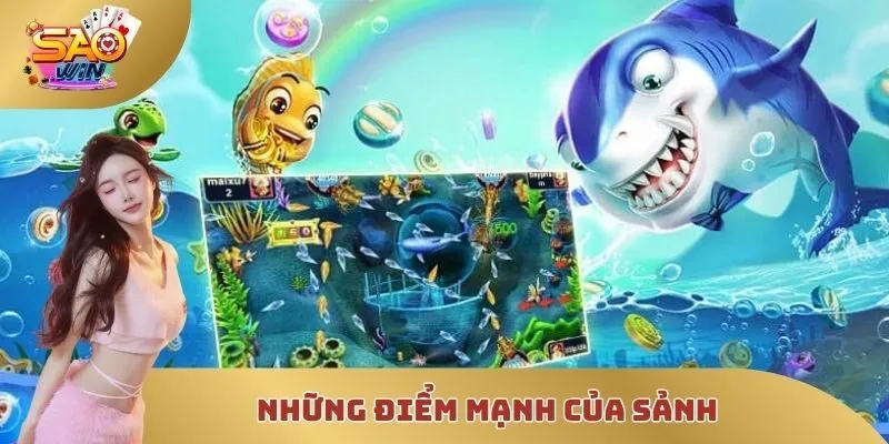 Những điểm mạnh của sảnh