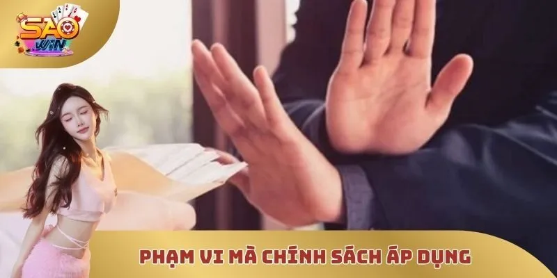 Phạm vi mà chính sách áp dụng