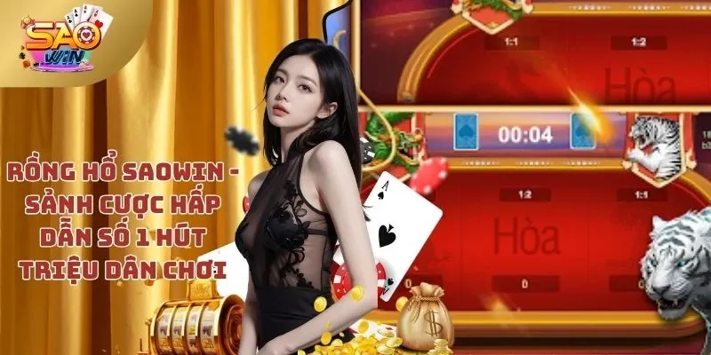 Rồng Hổ SAOWIN