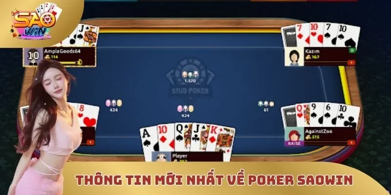 Thông tin mới nhất về hình thức Poker SAOWIN