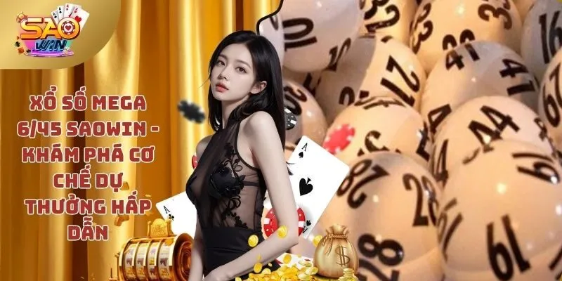Xổ số Mega 6/45 SAOWIN